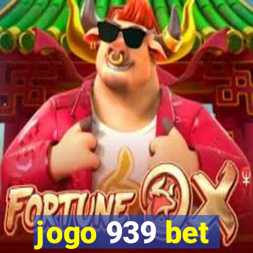 jogo 939 bet